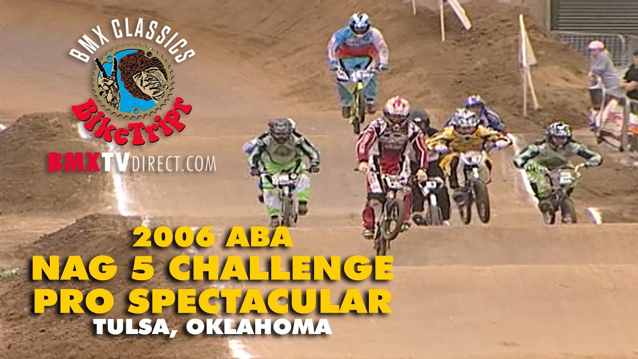 2006 ABA BMX Racing NAG 5 Challenge & Pro Spectacular.