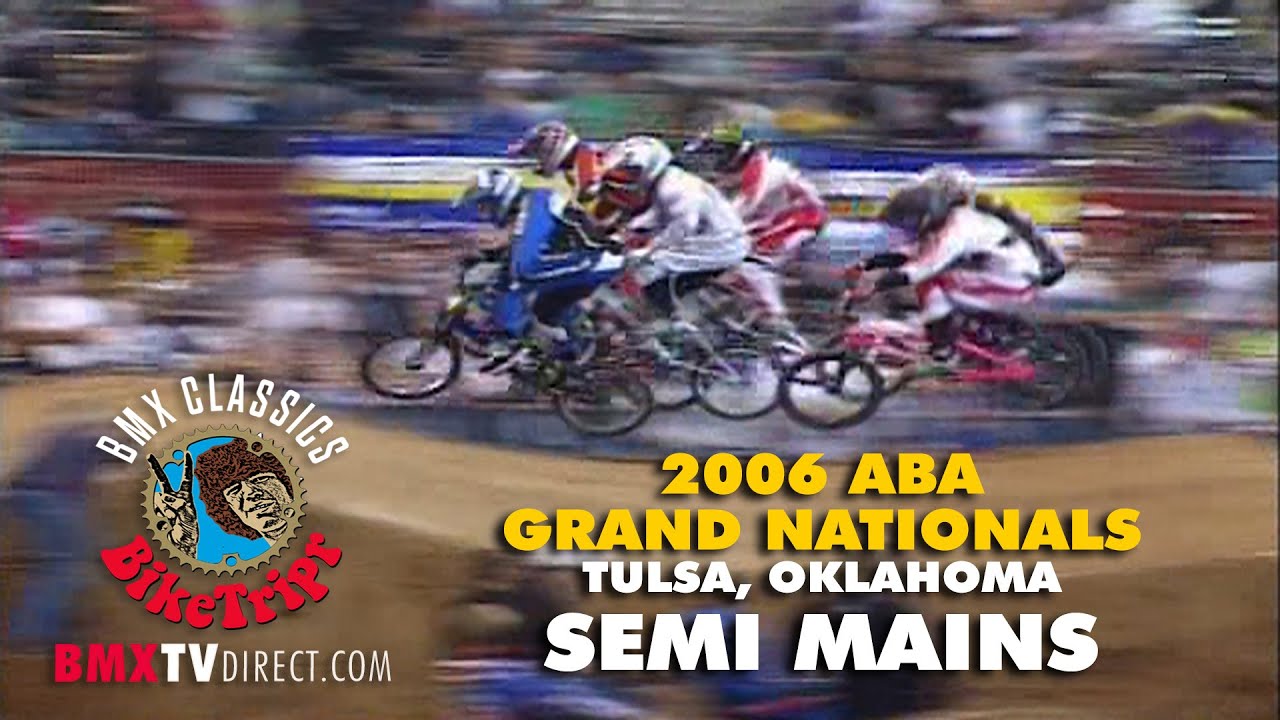 2006 ABA BMX Racing Grand Nationals. Semi Mains.