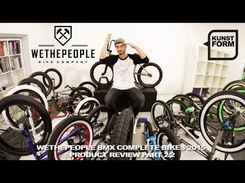 wethepeople bikes middle class and high end 2015 BMX bikes review-part 2 | with english subtitles