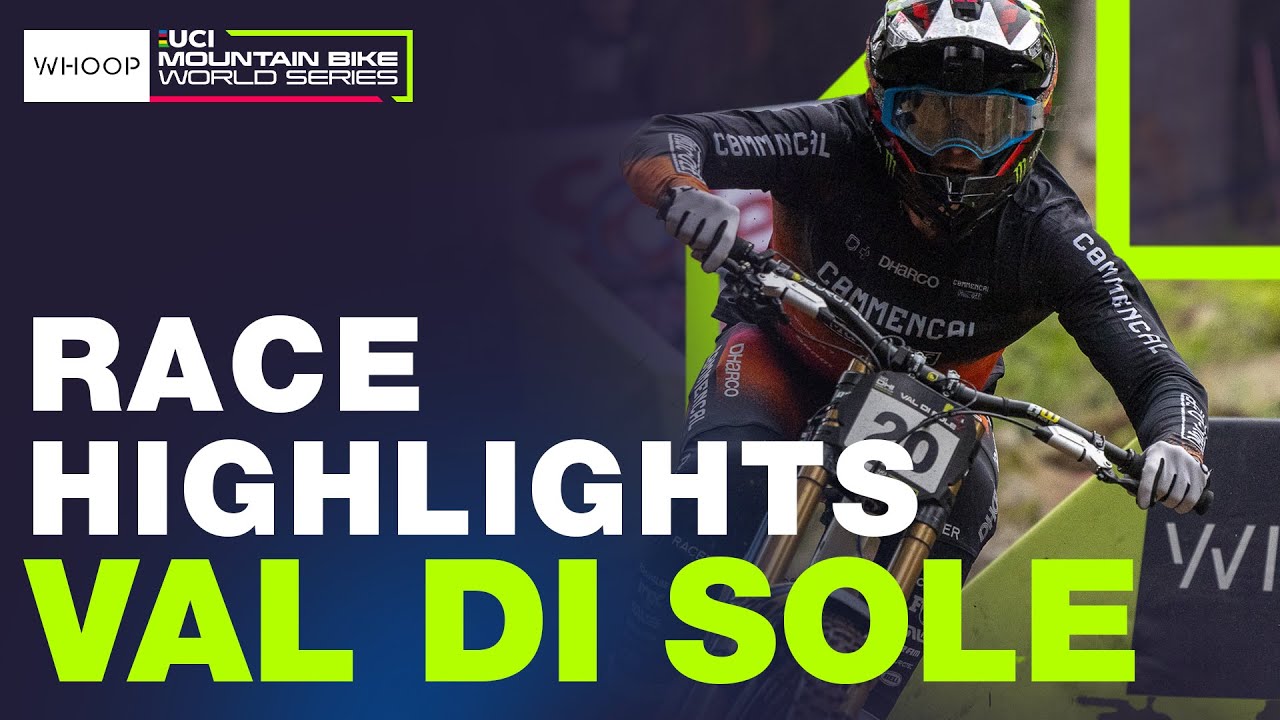 RACE HIGHLIGHTS | Elite Men Val Di Sole UCI Downhill World Cup