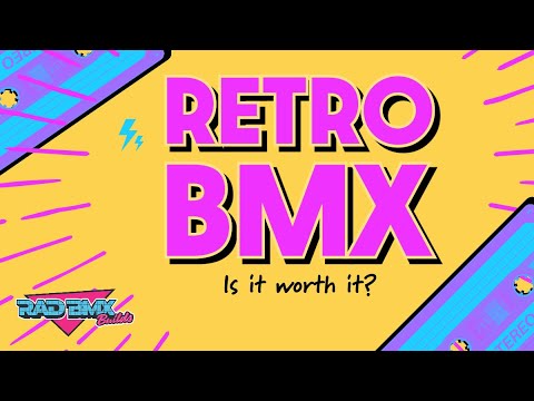Are RETRO BMX bikes worth it?